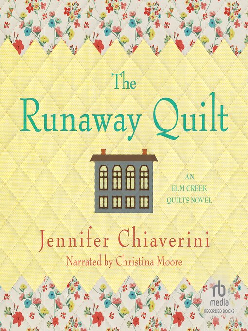 Title details for The Runaway Quilt by Jennifer Chiaverini - Wait list